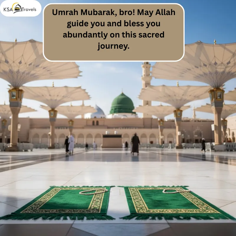 Umrah Mubarak wish for brother with prayer rugs in front of Green Dome.