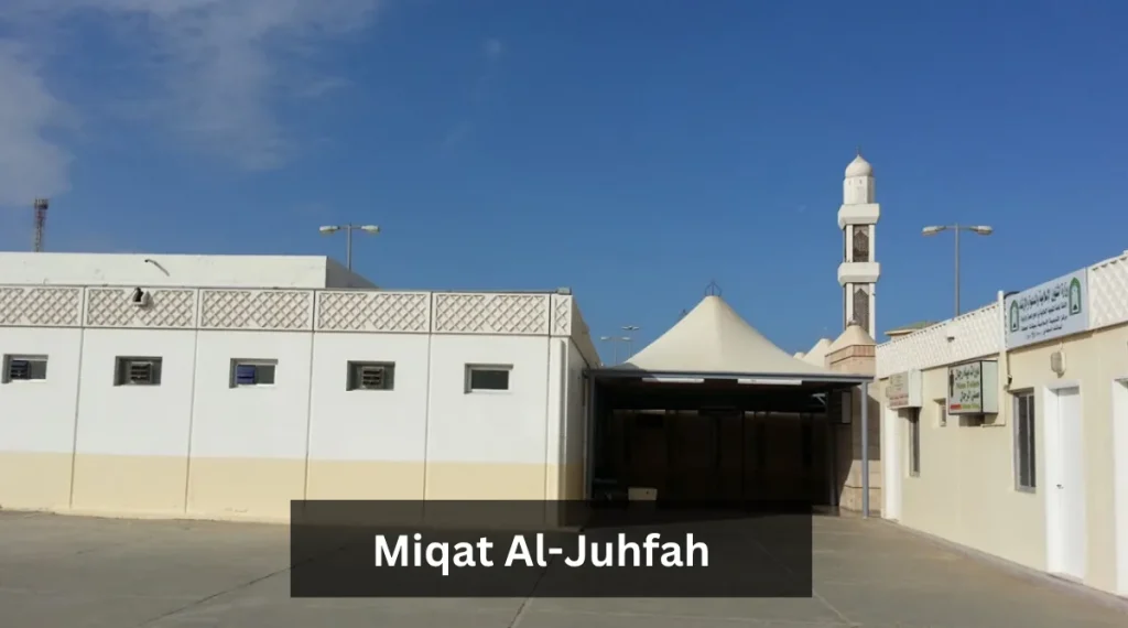 Al-Juhfah miqat