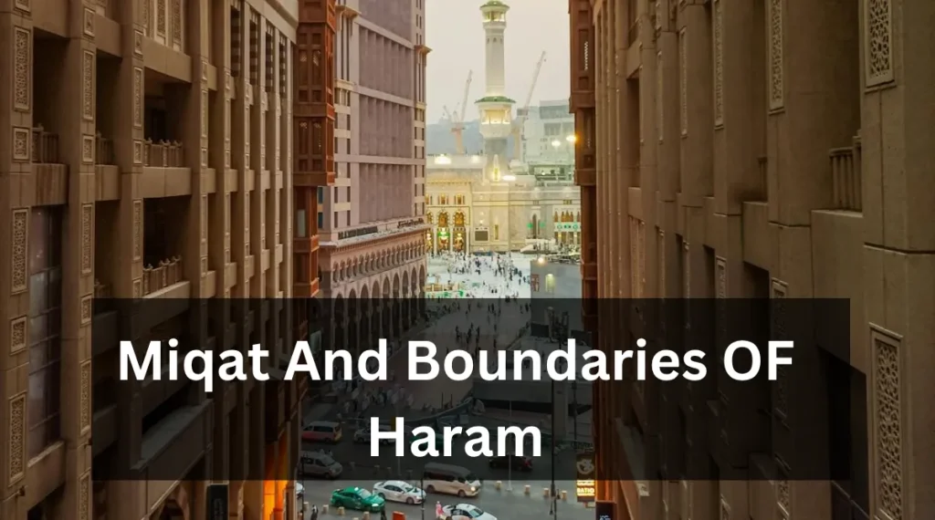 Miqat location for Umrah & Hajj 